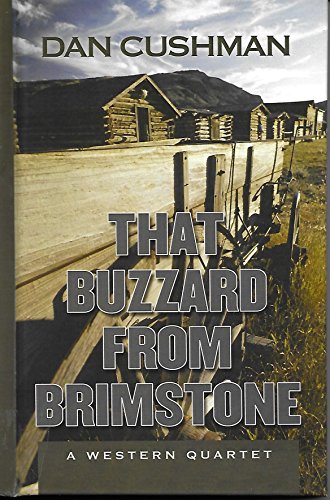 That Buzzard from Brimstone: A Western Quartet (Five Star Western Series)
