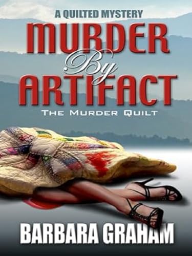 Murder by Artifact: The Murder Quilt