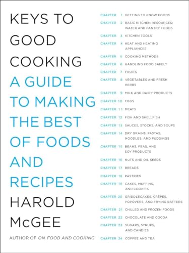 Keys to Good Cooking: A Guide to Making the Best of Foods and Recipes
