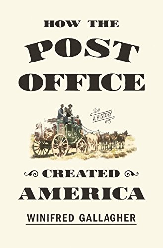 How The Post Office Created America: A History