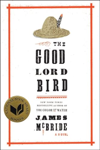 Good Lord Bird, The: A Novel