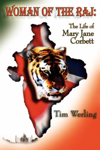 Woman of the Raj: The Life Mary Jane Corbett