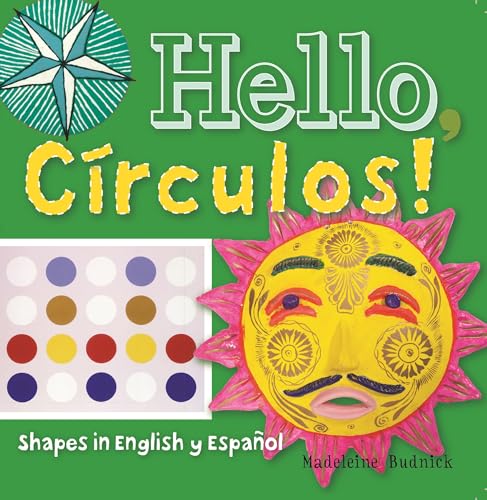 Hello, Círculos!: Shapes in English y Español (ArteKids)