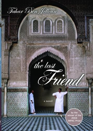 LAST FRIEND, THE: A Novel