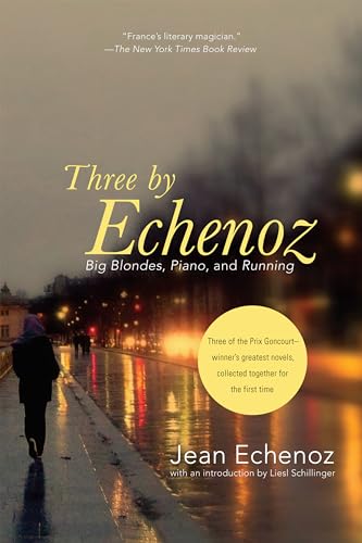 Three By Echenoz: Big Blondes, Piano, and Running