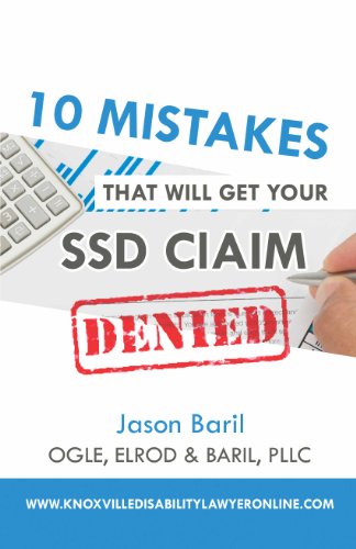 10 Mistakes That Will Get Your SSD Claim Denied