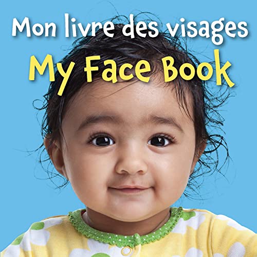 Mon livre des visages / My Face Book (French and English Edition)