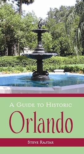 A Guide to Historic Orlando (History & Guide)