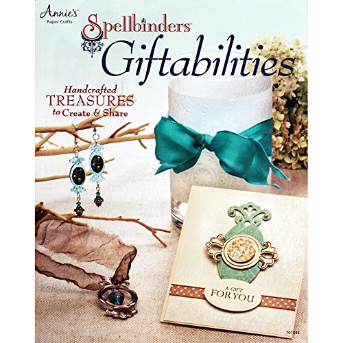 Spellbinders Giftabilities: Handcrafted Treasures to Create & Share
