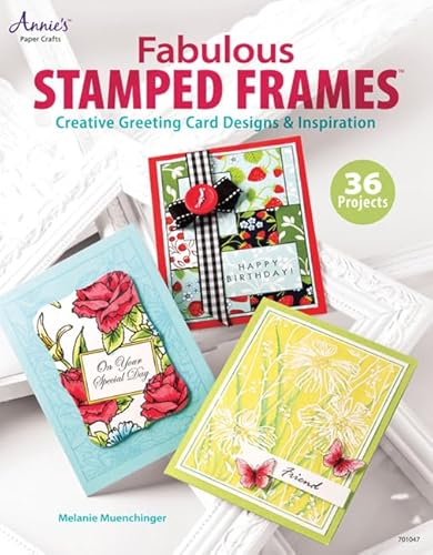 Fabulous Stamped Frames: Creative Greeting Card Designs & Inspiration