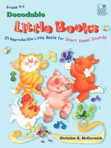 Decodable Little Books: 20 Reproducible Little Books for Short Vowel Sounds