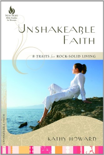 Unshakeable Faith: 8 Traits for Rock-Solid Living