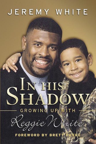 In His Shadow: Growing Up with Reggie White