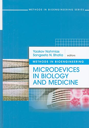 Methods in Bioengineering: Microdevices in Biology and Medicine