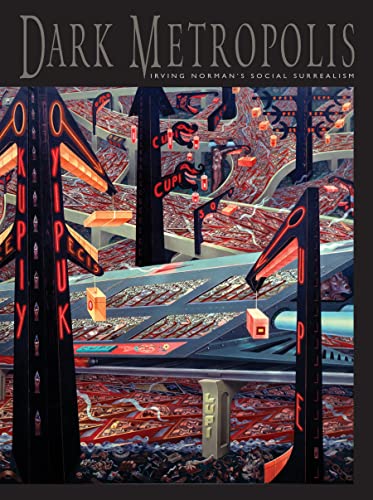 Dark Metropolis: Irving Norman's Social Surrealism