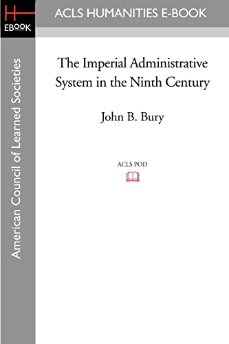 The Imperial Administrative System in the Ninth Century: With a Revised Text of the Kletorologion of Philotheos