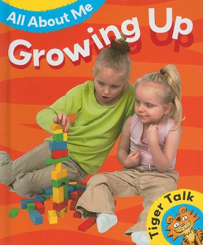 Growing Up (All About Me: Tiger Talk)