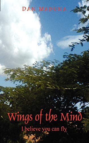 Wings of the Mind: I believe you can fly