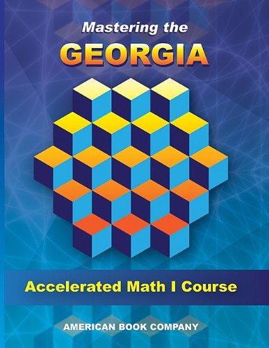 Mastering the Georgia Accelerated Math I Course