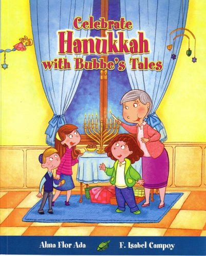 Celebrate Hanukkah With Bubbe's Tales (Stories to Celebrate)