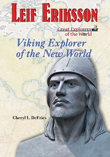 Leif Eriksson: Viking Explorer of the New World
