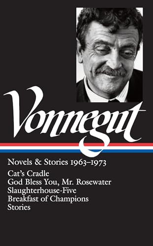 Kurt Vonnegut: Novels & Stories, 1963-1973