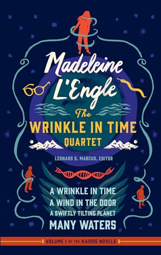 Madeleine L'Engle: The Wrinkle in Time Quartet (LOA #309): A Wrinkle in Time / A Wind in the Door / A Swiftly Tilting Planet / Many Waters: 1 (Library of America Madeleine L'Engle Edition)