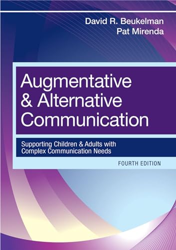 Augmentative & Alternative Communication: Supporting Children & Adults With Complex Communication Needs