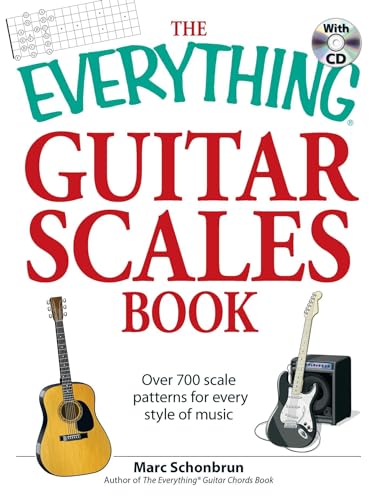 The Everything Guitar Scales Book with CD: Over 700 scale patterns for every style of music (Everything® Series)