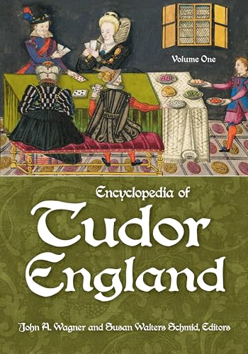 Encyclopedia of Tudor England [3 volumes]