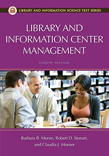 Library and Information Center Management (Library and Information Science Text)