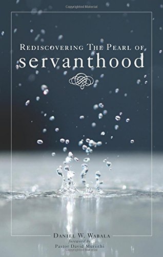 Rediscovering the Pearl of Servanthood