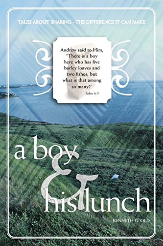 A Boy & His Lunch: Tales about Sharing - The Dfference It Can Make