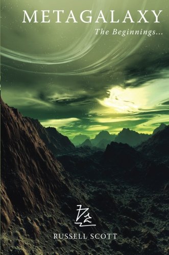 Metagalaxy: The Beginnings . . .