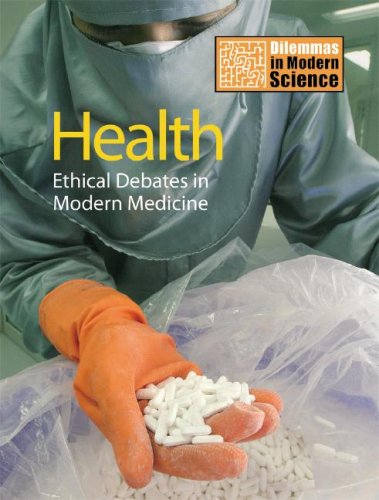 Health: Ethical Debates in Modern Medicine