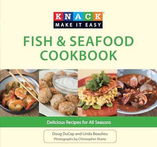 Knack Fish & Seafood Cookbook: Delicious Recipes For All Seasons (Knack Make It Easy)