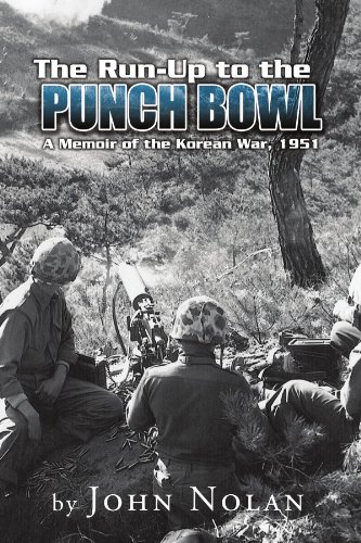 The Run-Up to the Punch Bowl: A Memoir of the Korean War, 1951