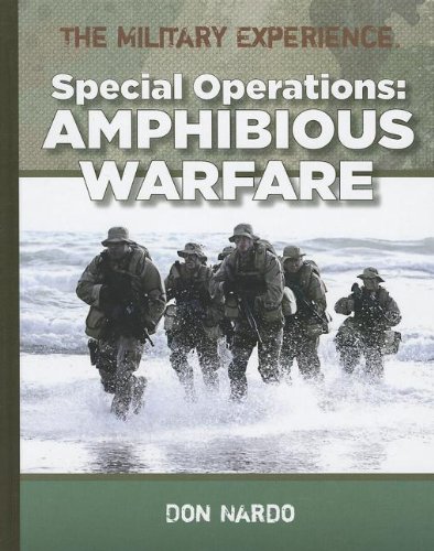 Special Operations: Amphibious Warfare (The Military Experience)