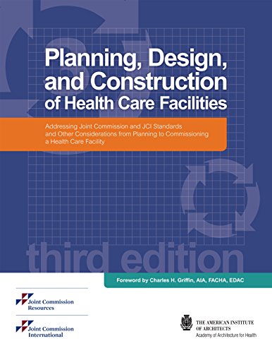 Planning, Design, and Construction of Health Care Facilities