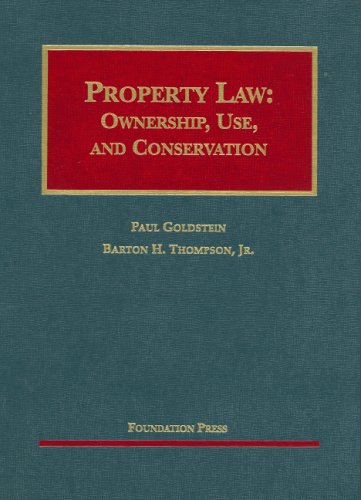 Property Law: Ownership, Use, And Conservation