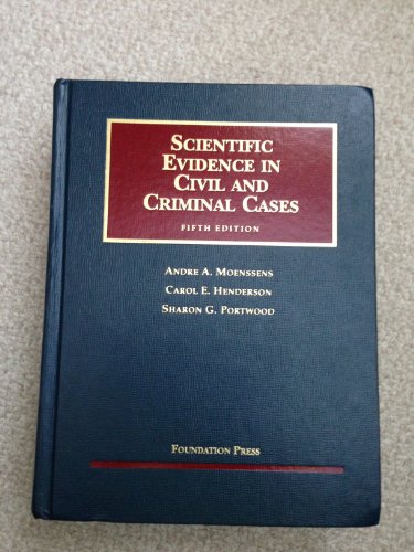 Scientific Evidence in Civil and Criminal Cases (University Casebook)