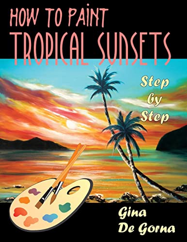 How to Paint Tropical Sunsets: Step by Step