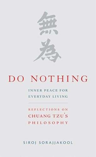Do Nothing: Peace for Everyday Living: Reflections on Chuang Tzu's Philosophy