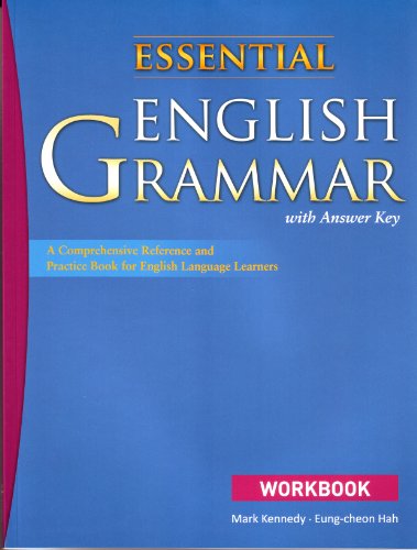 Essential English Grammar, Workbook with Answer Key (comprehensive practice book for intermediate and advanced students)