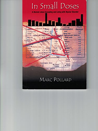 In Small Doses: A Memoir About Accepting and Living with Bipolar Disorder
