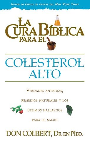 Cura Biblica Para Colesterol Alto