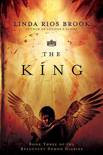 The King, Volume 3 (Reluctant Demon Diaries, Band 3)