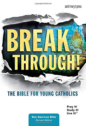 Breakthrough! the Bible for Young Catholics: Nabre Translation