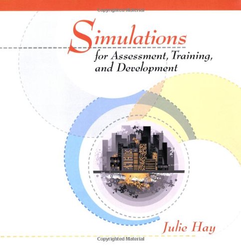 Simulations for Assessment, Training, and Development