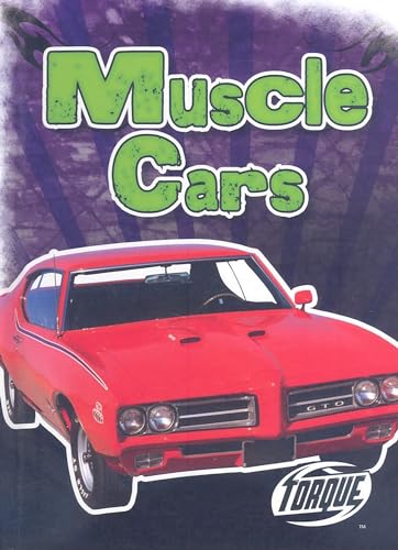 Muscle Cars (Torque Books: Cool Rides)
